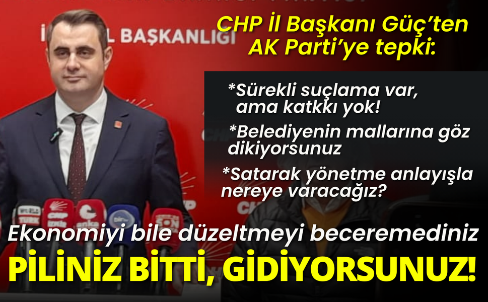 CHP İl Başkanı Güç'ten AK Parti'ye tepki: İzmir'e belediyecilik dersi veremezsiniz!