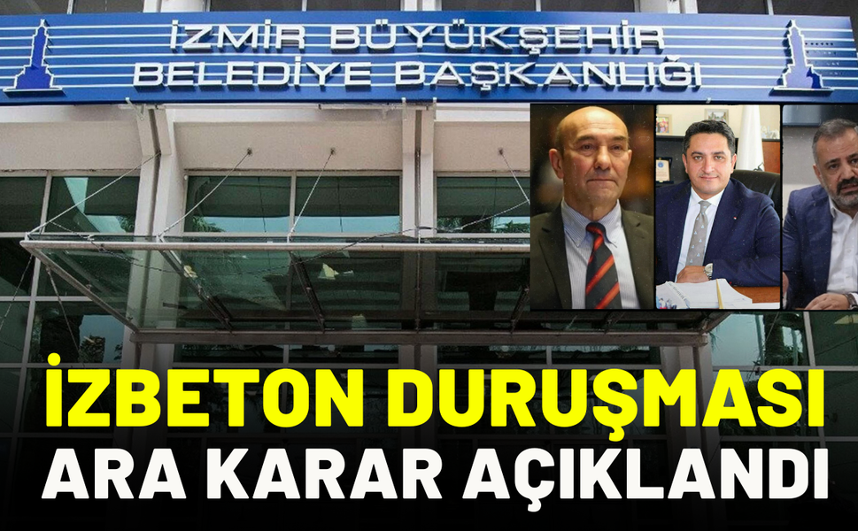 İZBETON 'asfalt dosyası'nda ara karar açıklandı