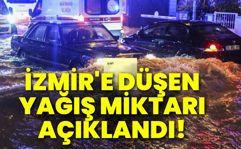 İzmir'e düşen yağış miktarı açıklandı!