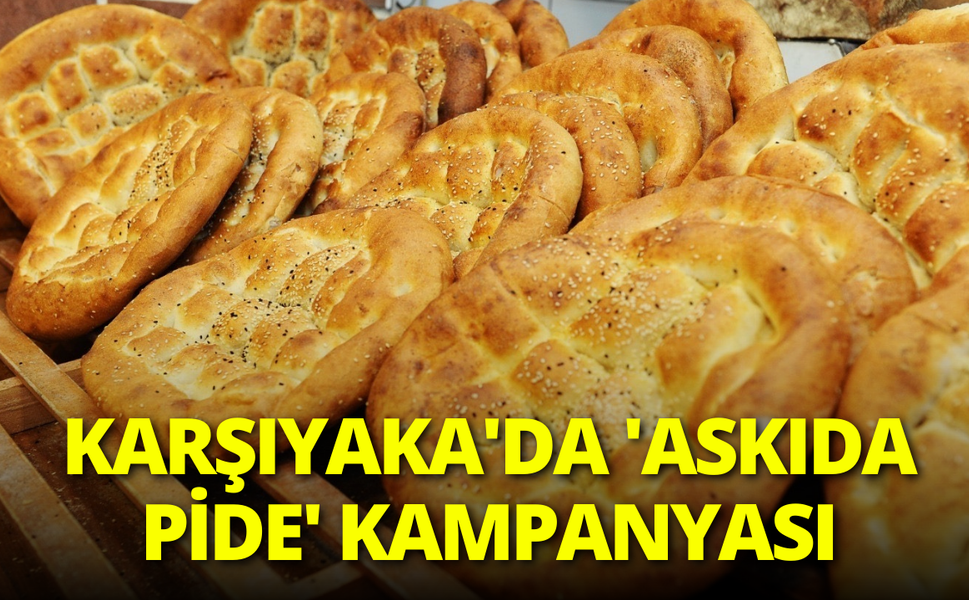 Karşıyaka'da 'Askıda Pide' kampanyası başladı