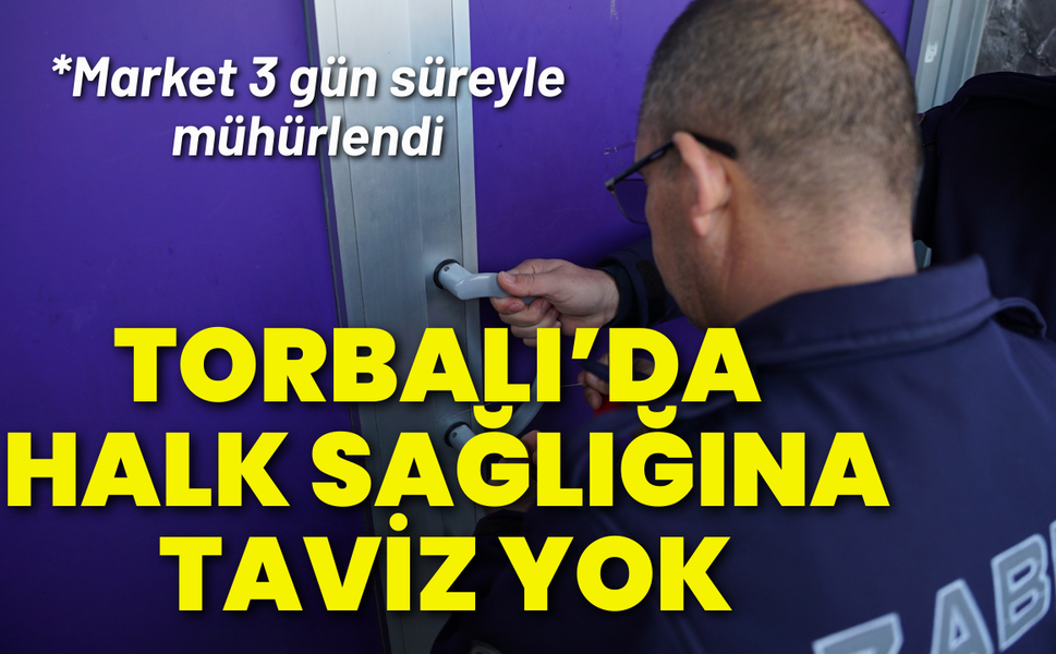 Torbalı Belediyesi’nden halk sağlığına taviz yok