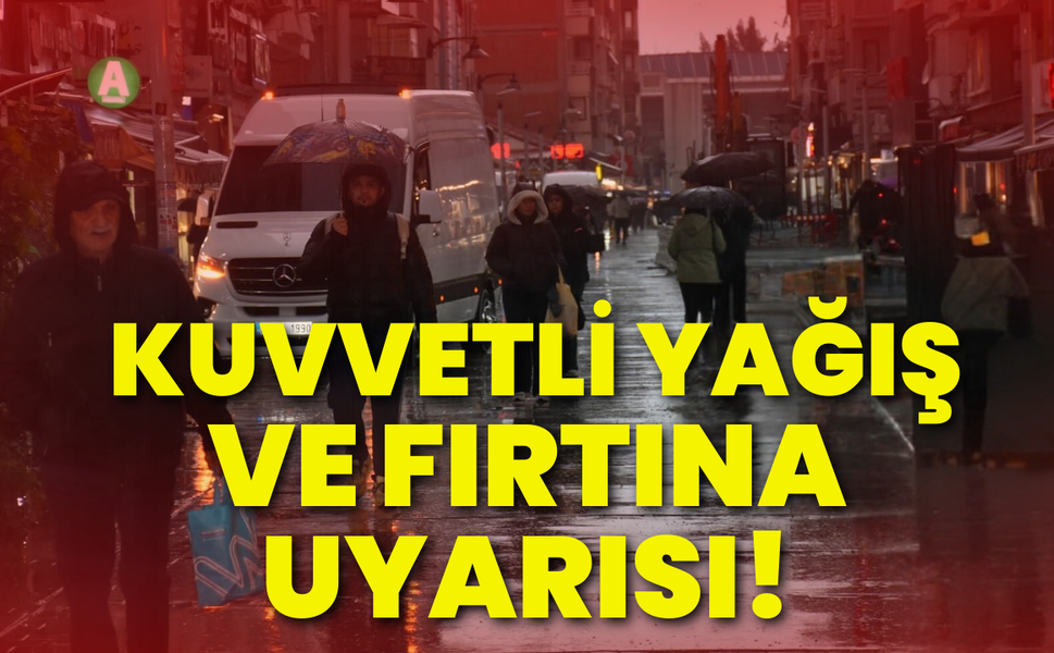 İzmir’e kuvvetli yağış ve fırtına uyarısı!