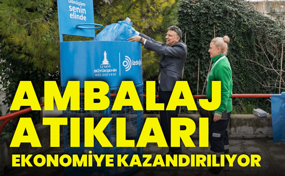 Ambalaj atıkları ekonomiye kazandırılıyor