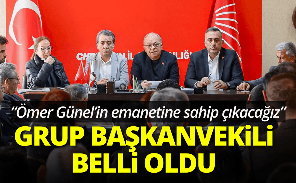 Aydın CHP'de yeni Grup Başkanvekili belli oldu
