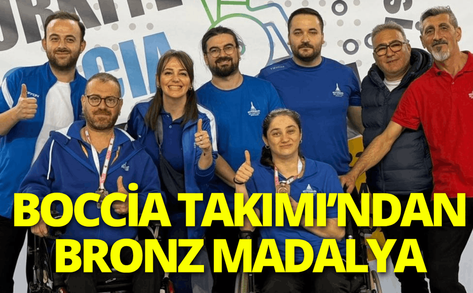 Büyükşehir’in boccia takımı, bronz madalya ile döndü