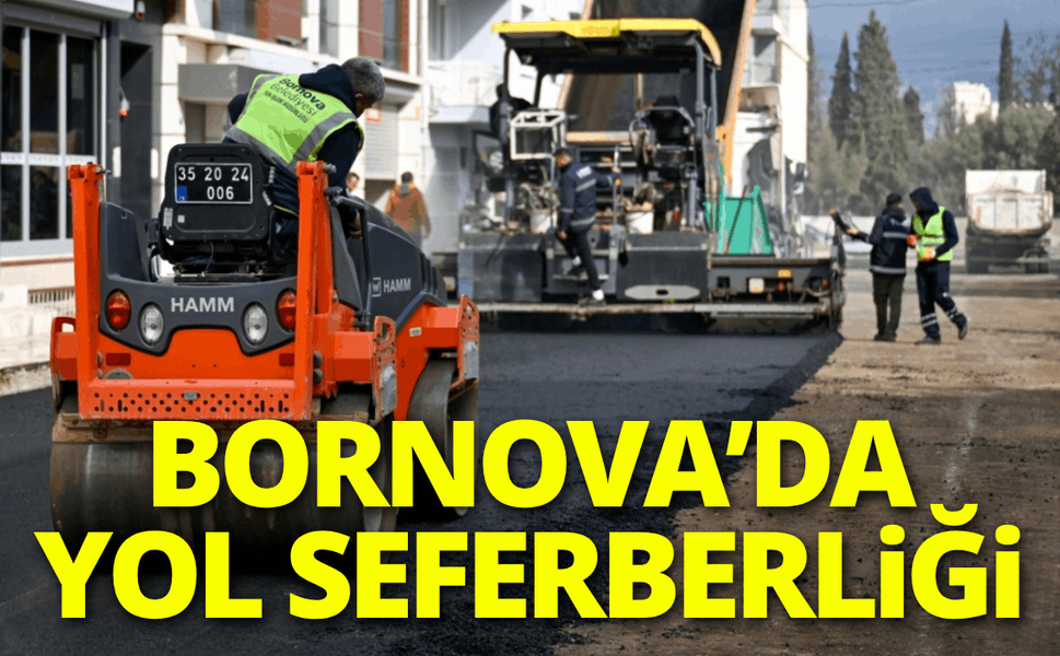 Bornova'da yol seferberliği