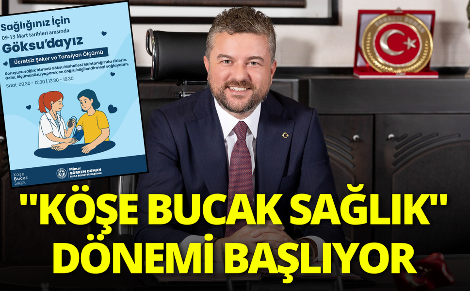 Buca'da "Köşe Bucak Sağlık" dönemi başlıyor
