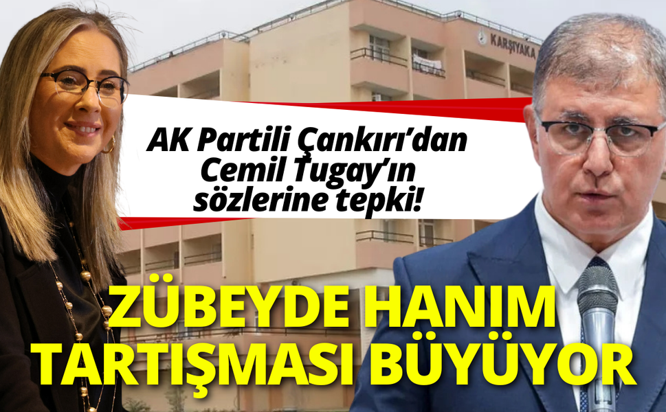 Zübeyde Hanım tartışması büyüyor: AK Partili Çankırı’dan Cemil Tugay’a sert tepki