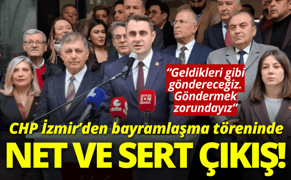 CHP İzmir’den bayramlaşma töreninde net ve sert çıkış!
