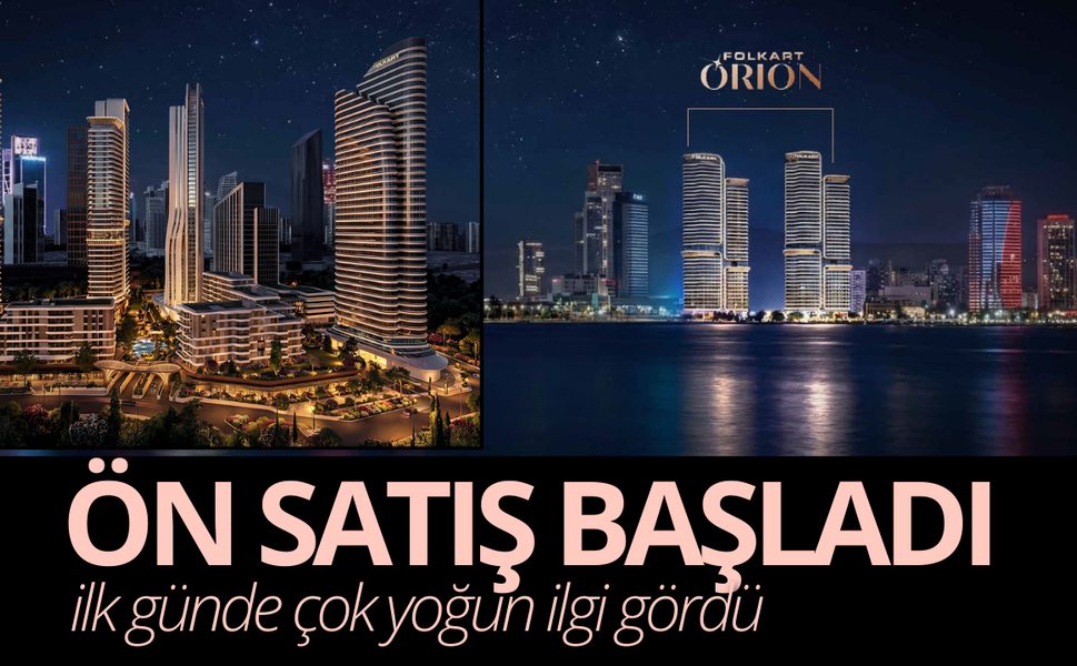 Folkart Orion’da ön satış başladı