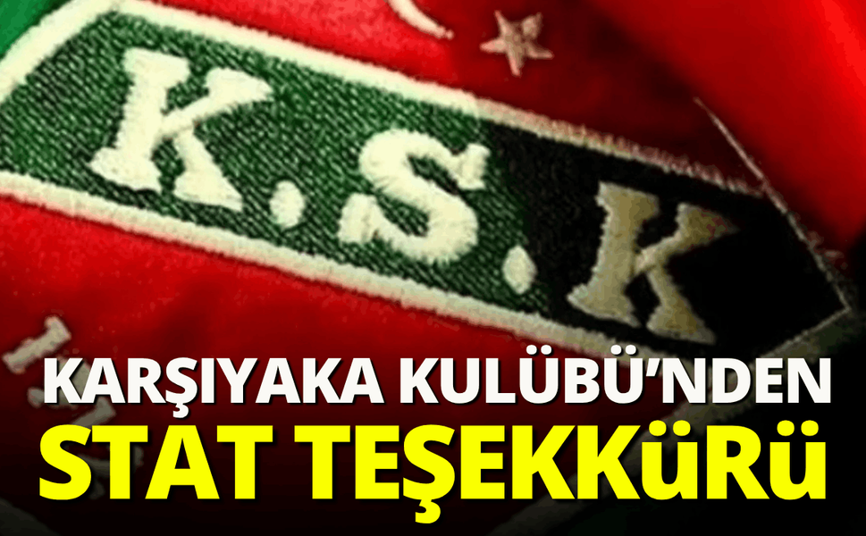 Karşıyaka Kulübü'nden stat teşekkürü