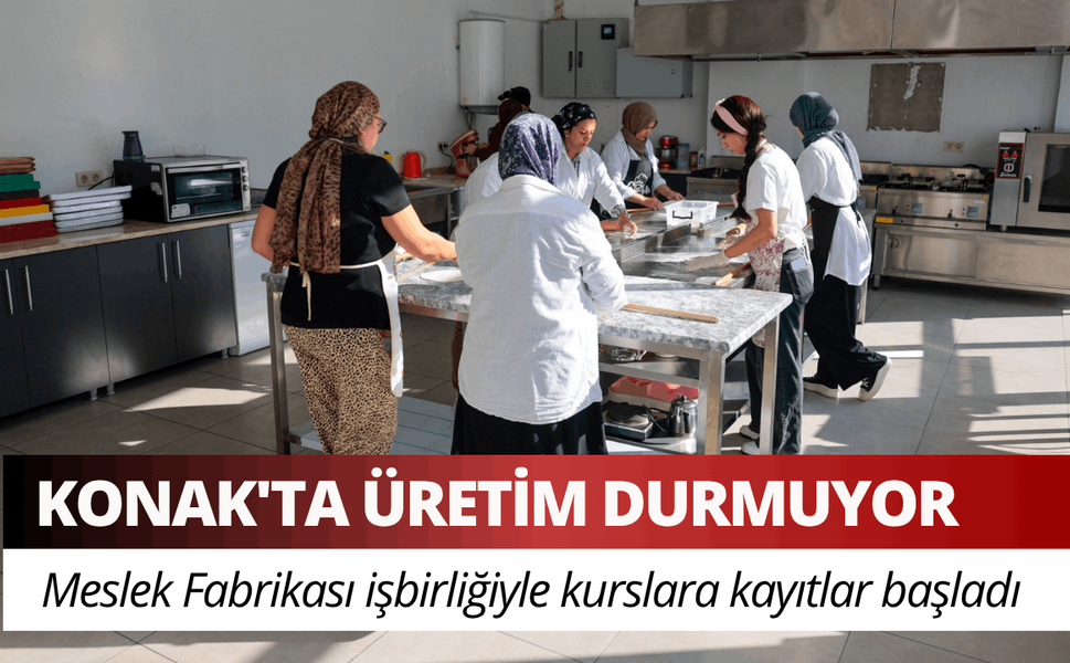 Konak'ta Meslek Fabrikası işbirliğiyle üretim durmuyor