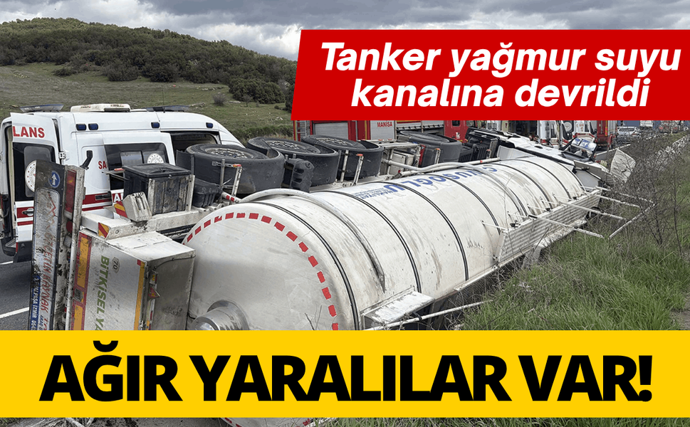 Tanker yağmur suyu kanalına devrildi: Ağır yaralılar var!
