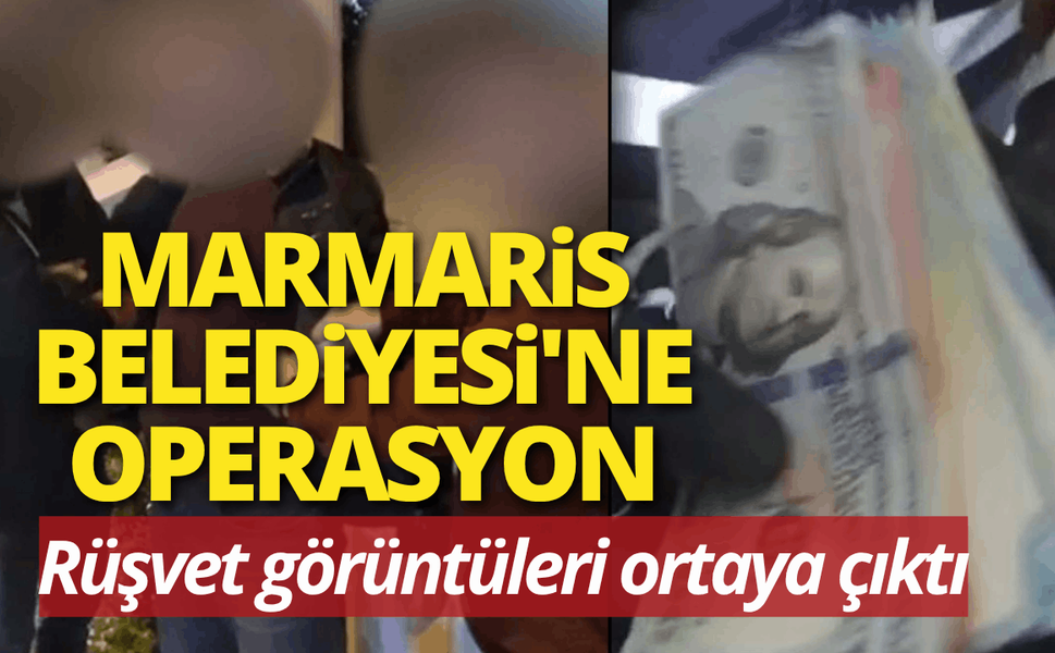 Marmaris'teki rüşvet operasyonunun görüntüleri ortaya çıktı