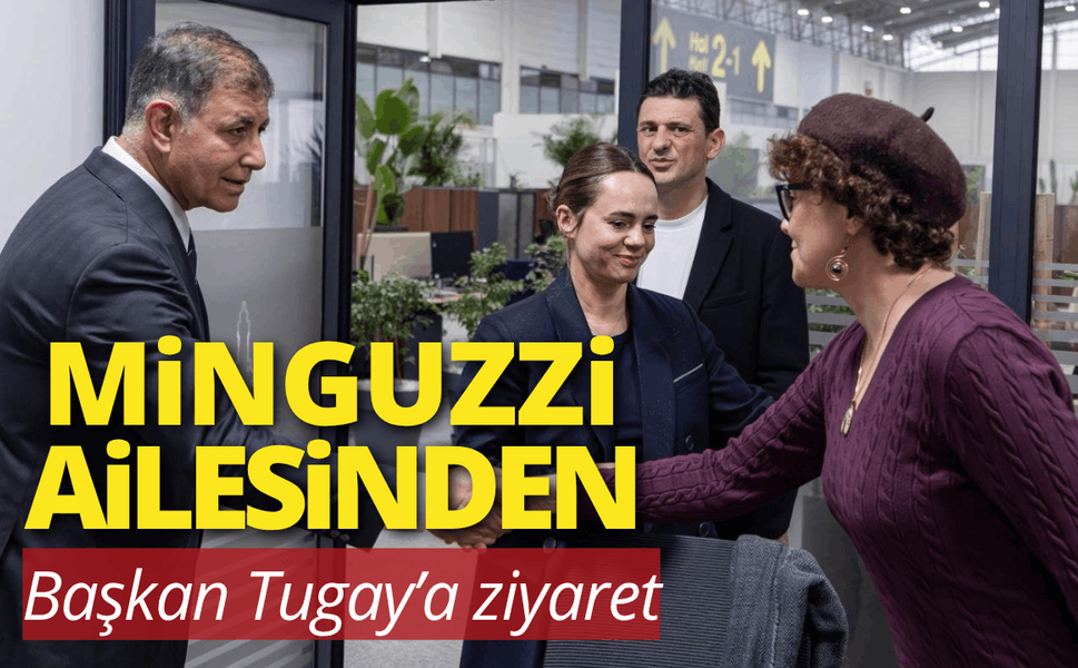 Minguzzi ailesinden Başkan Tugay’a ziyaret