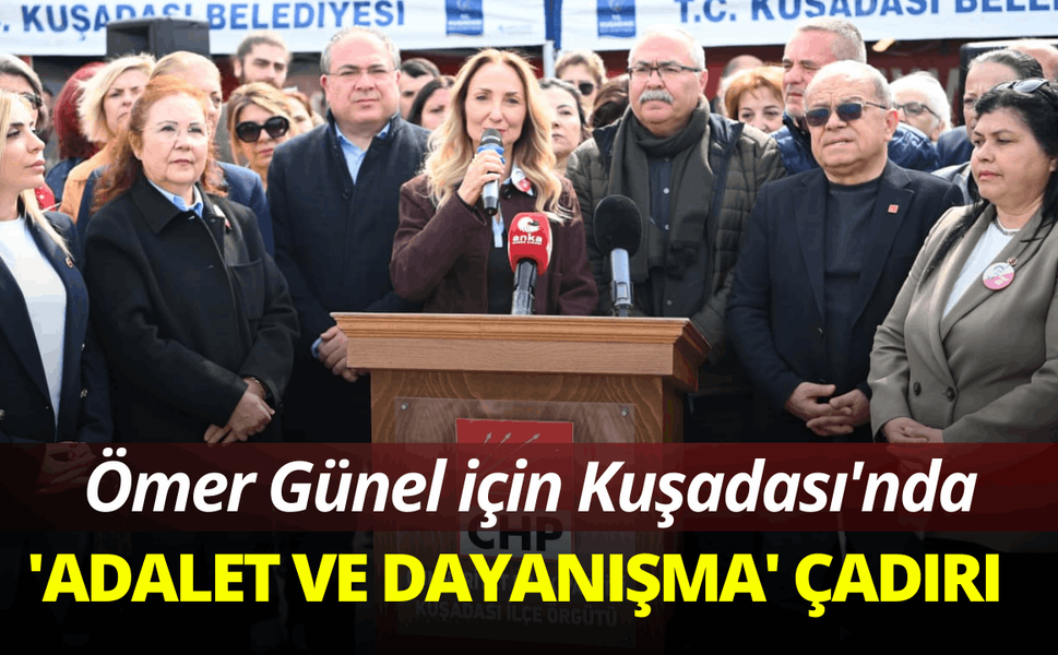Ömer Günel için Kuşadası'nda  'adalet ve dayanışma' çadırı kuruldu