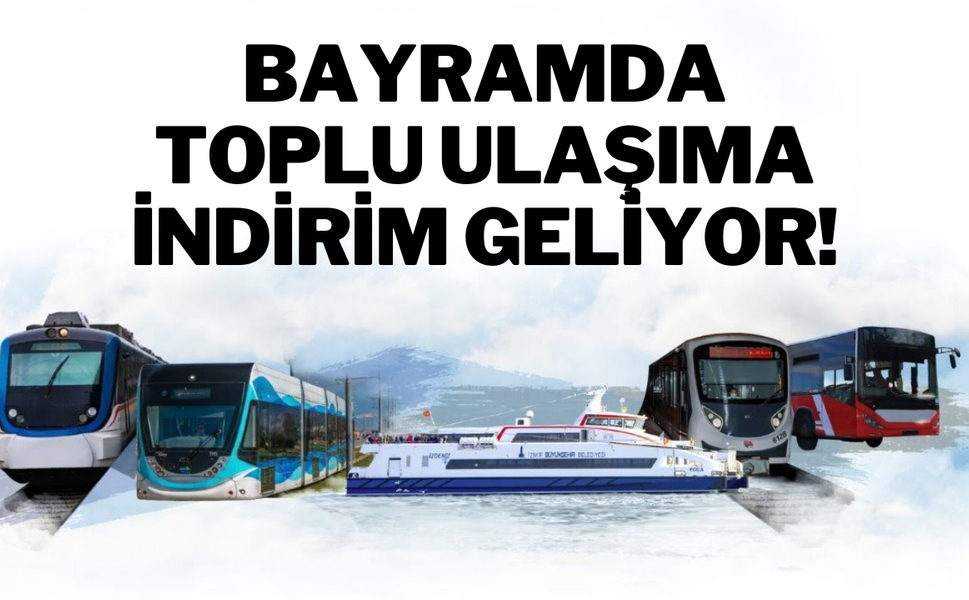 Bayramda toplu ulaşıma indirim geliyor!