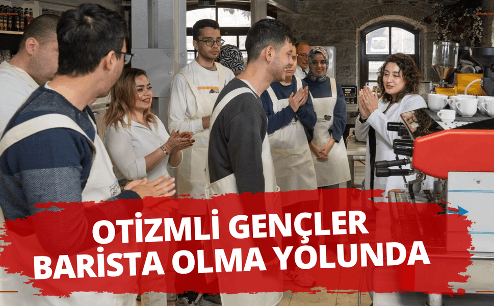 Otizmli gençler barista olma yolunda