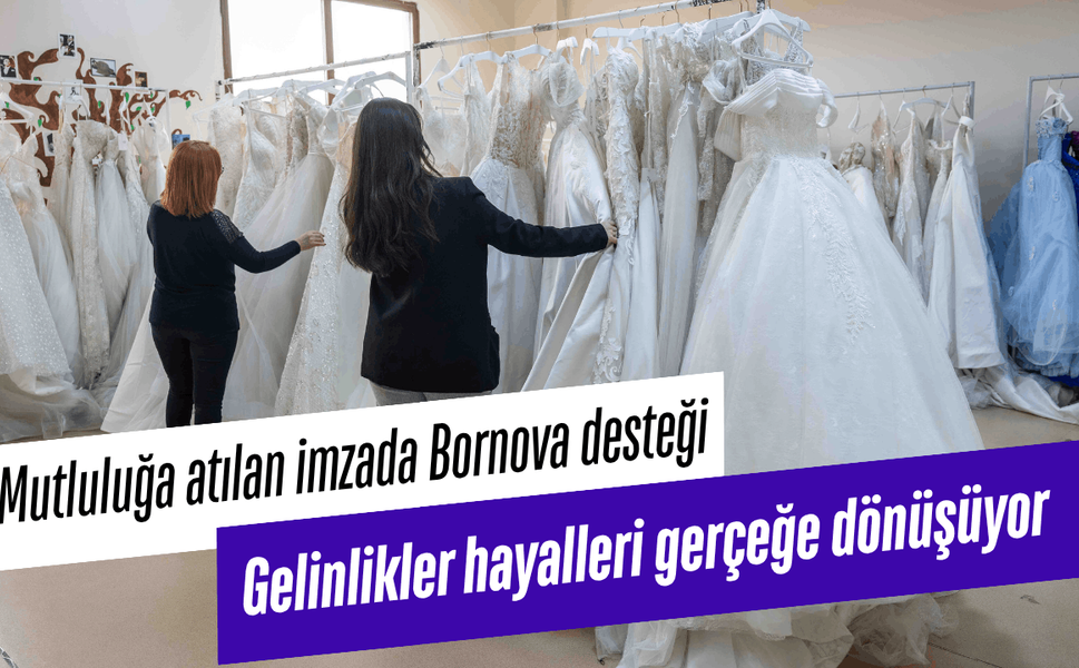 Gelinlikler hayalleri gerçeğe dönüşüyor