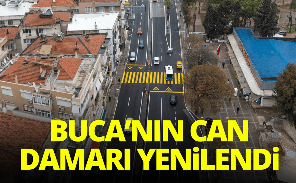 Buca’nın can damarı yenilendi