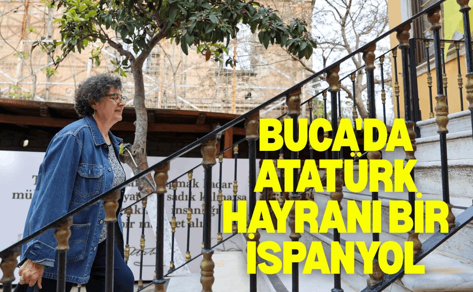 Buca'da Atatürk hayranı bir İspanyol