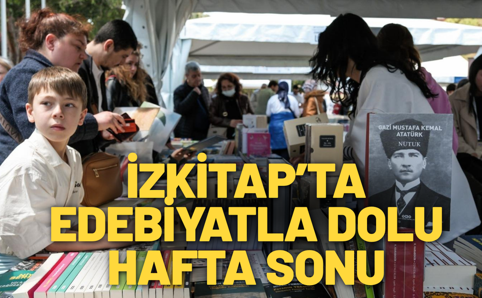 İZKİTAP’ta edebiyatla dolu hafta sonu