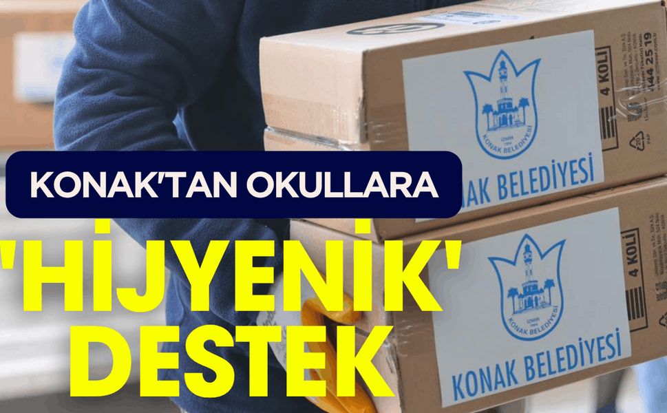 Konak'tan okullara 'hijyenik' destek
