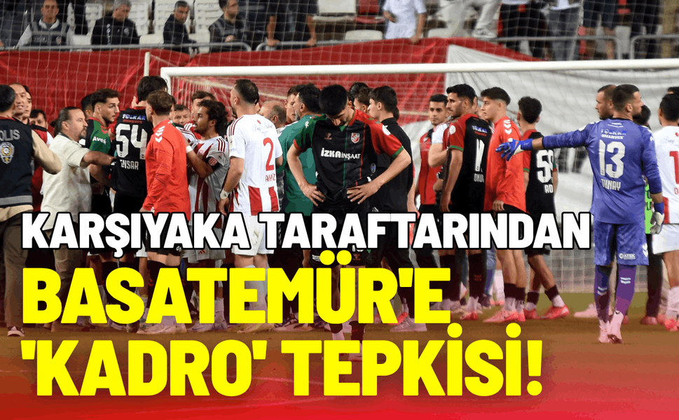 Karşıyaka taraftarından Basatemür'e 'kadro' tepkisi!