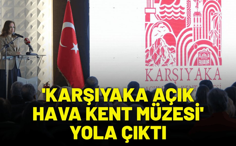 'Karşıyaka Açık Hava Kent Müzesi' yola çıktı