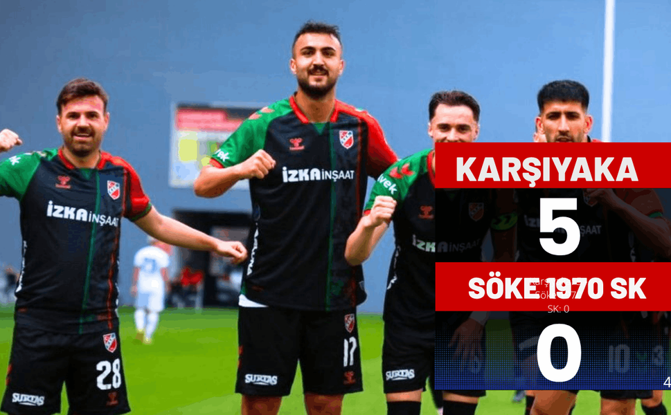 Karşıyaka: 5 - Söke 1970 SK: 0