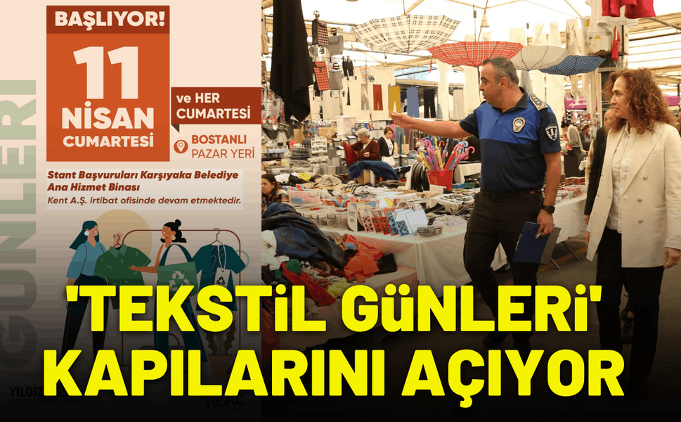 'Tekstil Günleri' Bostanlı Pazar Yeri'nde kapılarını açıyor