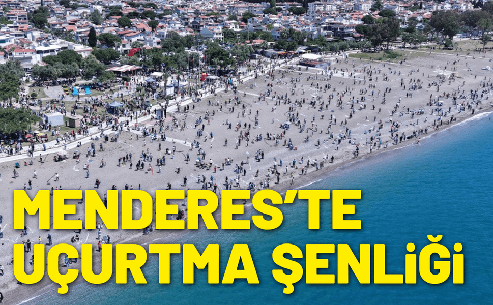 Menderes’te uçurtmalar semayı kaplayacak