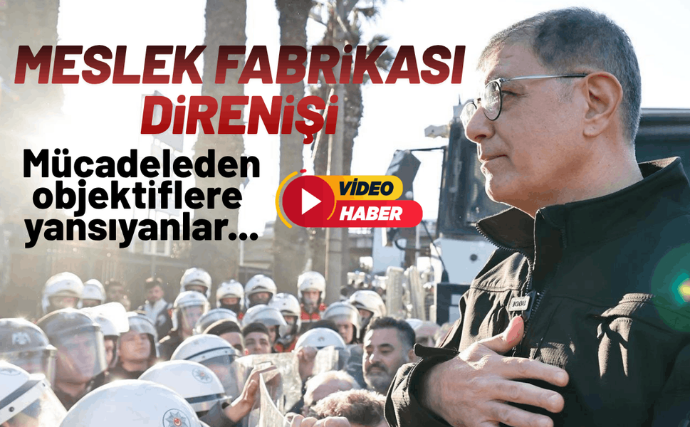 Meslek Fabrikası’nda 3 günlük direniş: Objektiflere yansıyanlar...