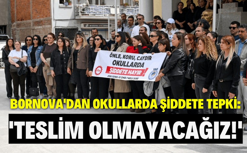 Bornova'dan okullarda şiddete tepki: 'Karanlığa teslim olmayacağız!'