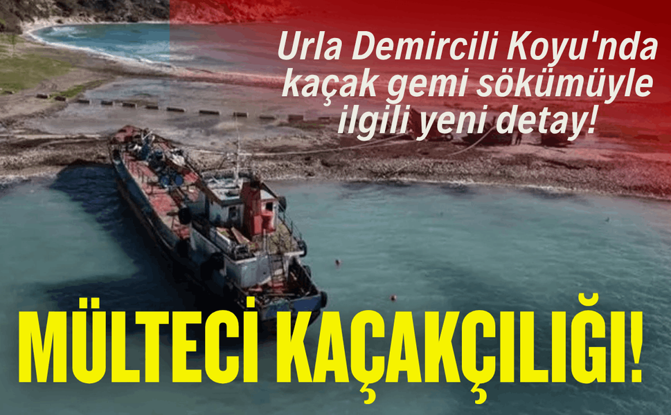 Urla Demircili Koyu'nda kaçak gemi sökümüyle ilgili yeni detay!