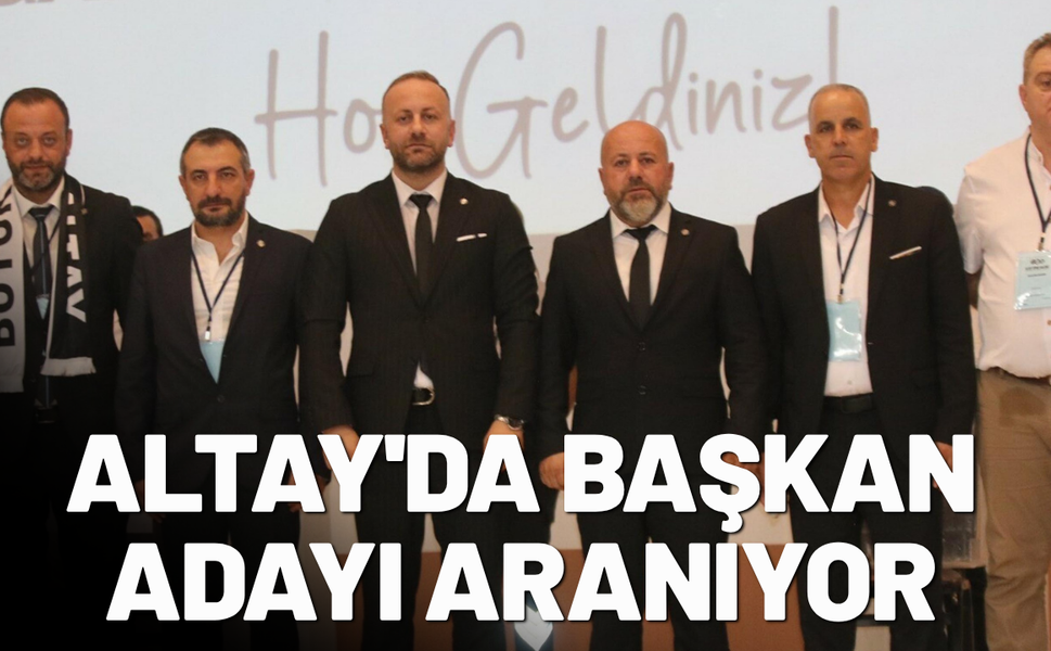 Altay'da başkan adayı aranıyor