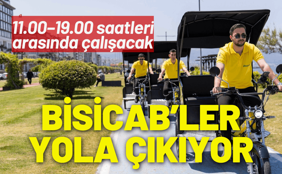 Bisicab’ler yola çıkıyor: Alsancak’tan Konak’a yeni ulaşım rotası