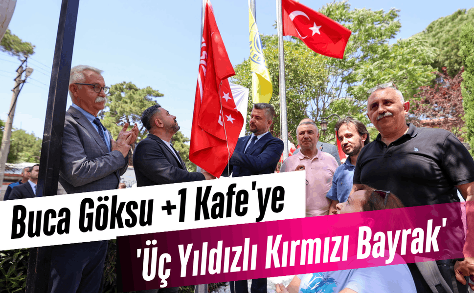 Buca Göksu +1 Kafe'ye 'Üç Yıldızlı Kırmızı Bayrak'
