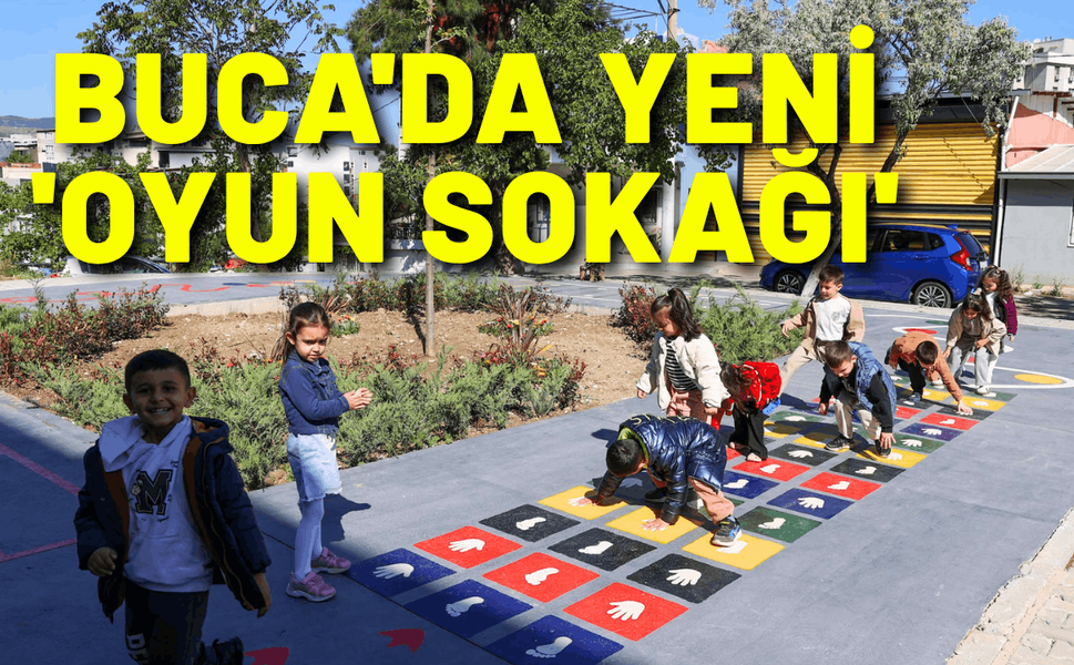 Buca'da çocuklara yeni 'Oyun Sokağı'