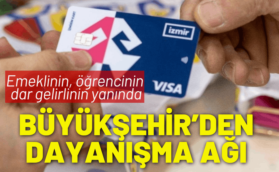 Büyükşehir emeklinin, öğrencinin, dar gelirlinin yanında