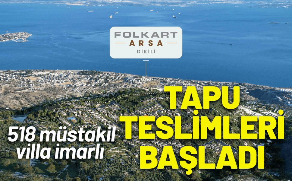 Folkart Arsa Dikili’de tapu teslimleri başladı