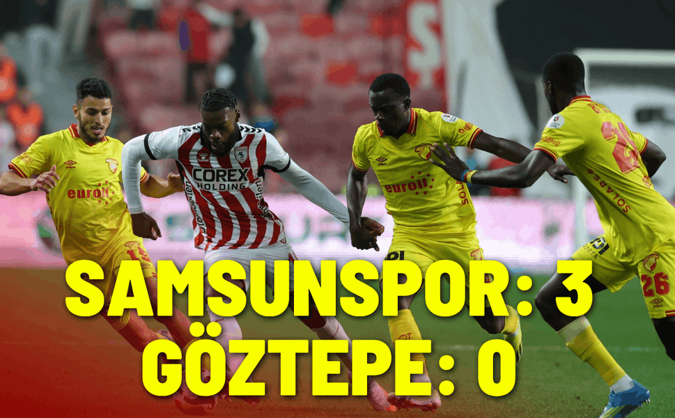 Samsunspor: 3 - Göztepe: 0