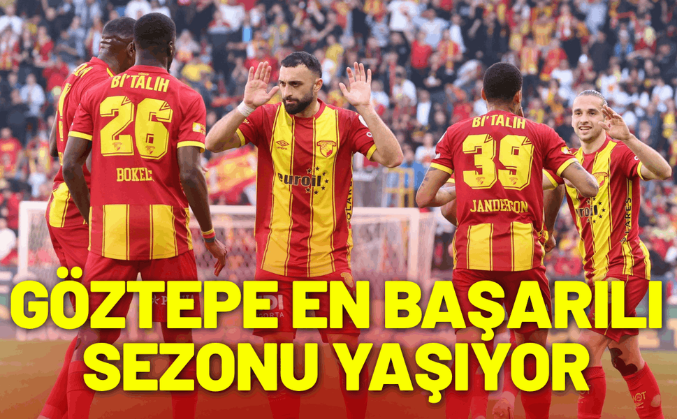Göztepe en başarılı sezonu yaşıyor