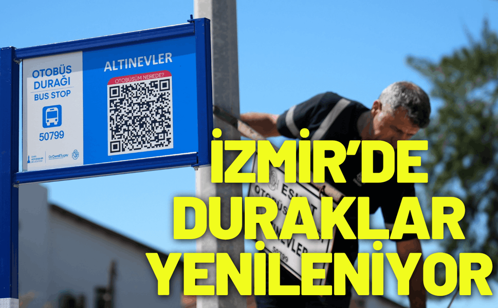 İzmir’de otobüs durakları yenileniyor