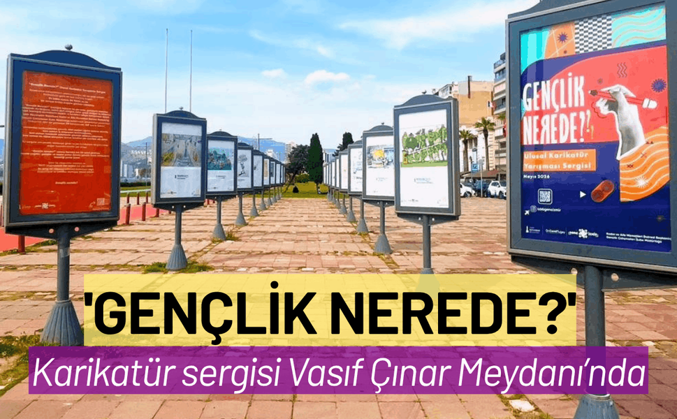 'Gençlik Nerede?' karikatür sergisi Vasıf Çınar Meydanı’nda