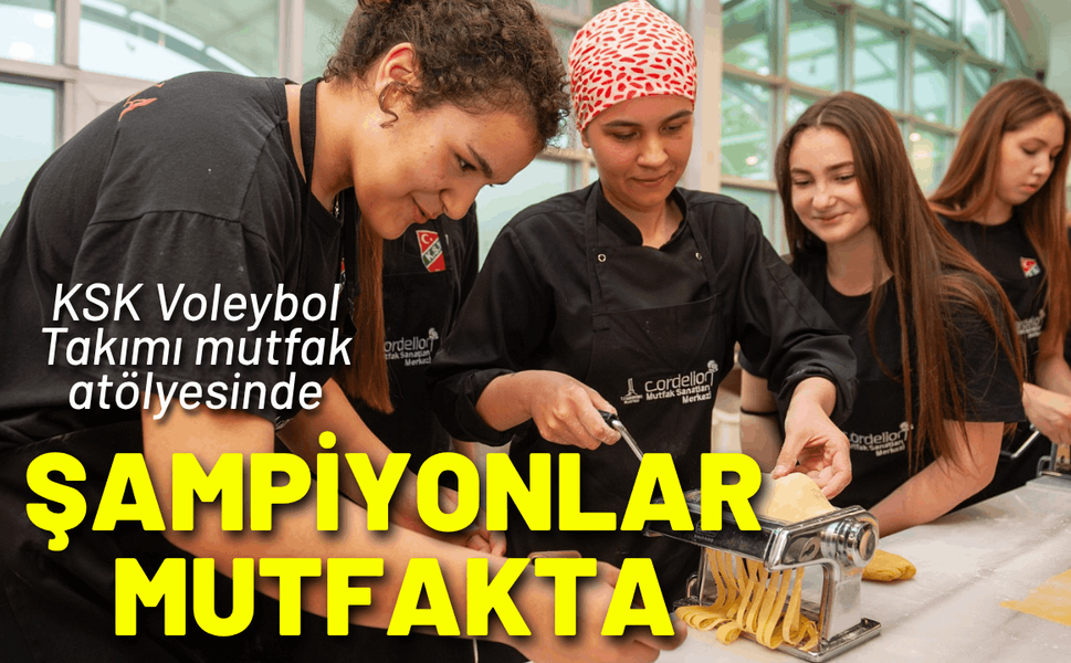 Karşıyakalı şampiyonlar CMSM mutfağında
