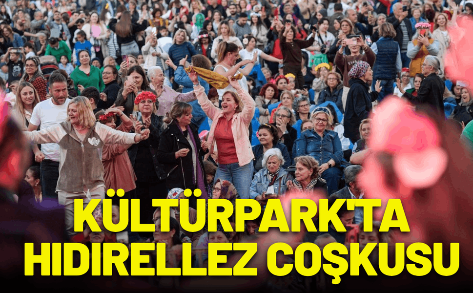 Kültürpark'ta Hıdırellez coşkusu