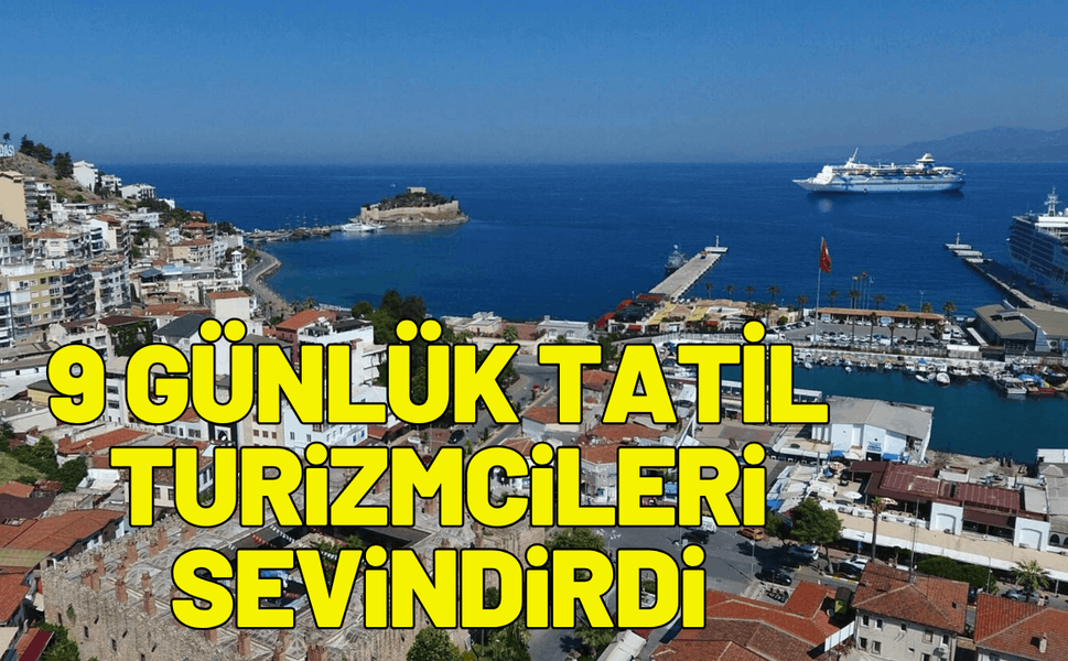 Kuşadası’nda 9 günlük tatil turizmcileri sevindirdi