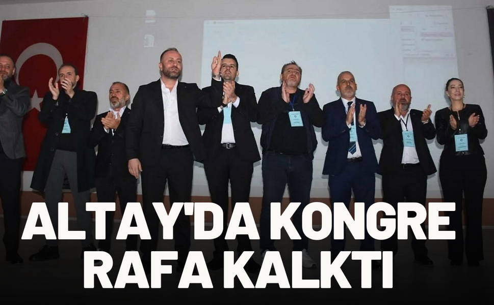 Altay'da kongre rafa kalktı