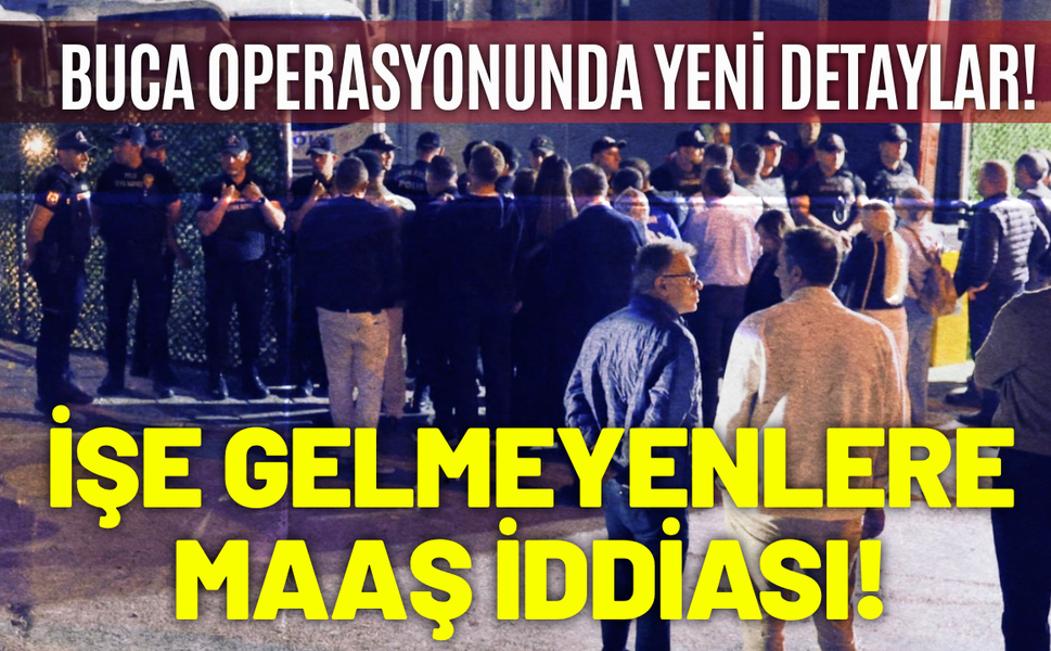Buca operasyonunda yeni detaylar!
